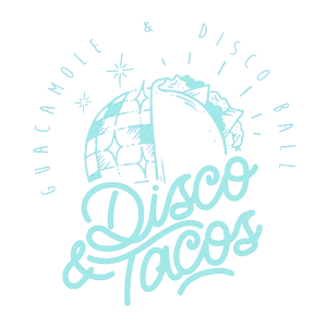 Disco & Tacos